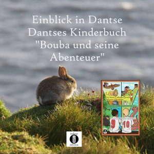 Read more about the article Einblick in Dantse Dantses Kinderbuch “Bouba und seine Abenteuer”