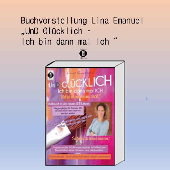 You are currently viewing Buchvorstellung Lina Emanuel “UnD Glücklich”