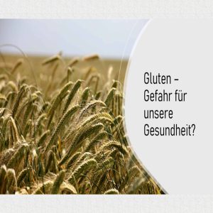 Lee más sobre el artículo Gluten – Gefahr für unsere Gesundheit?