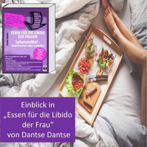 Read more about the article Einblick “Essen für die Libido der Frau” von Dantse Dantse