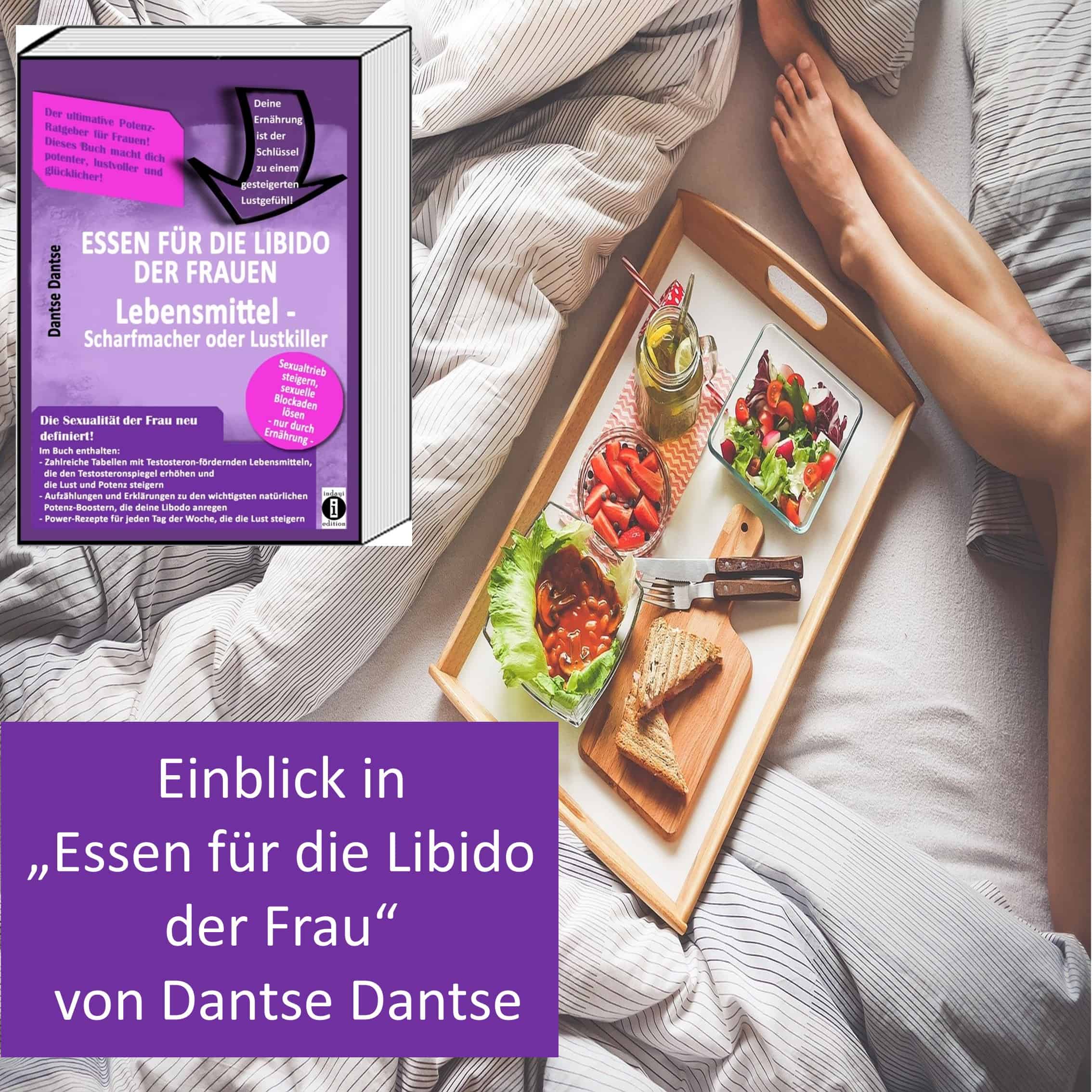 You are currently viewing Einblick “Essen für die Libido der Frau” von Dantse Dantse