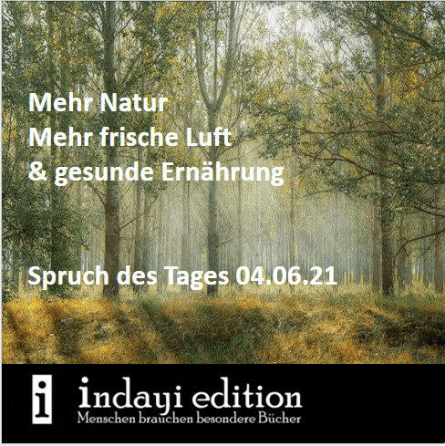You are currently viewing Gesund leben! // Spruch des Tages 04.06.21