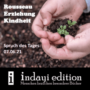 Lire la suite à propos de l’article Rousseau und Erziehung // Spruch des Tages 08.06.21