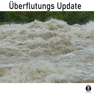 Read more about the article Überflutungen in Deutschland und mehr – Update // Spruch des Tages 13.08.21