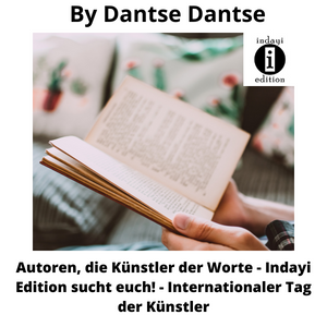 Read more about the article Autoren, die Künstler der Worte – Indayi Edition sucht euch! – Internationaler Tag der Künstler