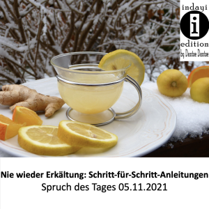 Read more about the article Nie wieder Erkältung // Spruch des Tages 05.11.2021