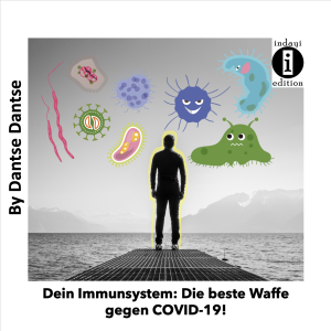 Lire la suite à propos de l’article Dein Immunsystem: Die beste Waffe gegen COVID-19!