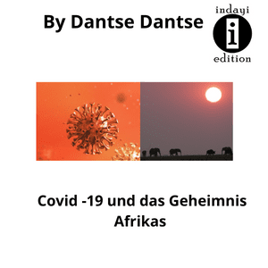 Read more about the article Covid-19 und das Geheimnis Afrikas