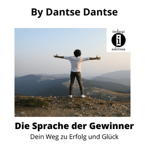 Read more about the article Die Sprache der Gewinner – Dein Weg zu Erfolg und Glück