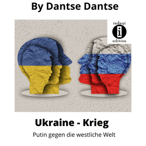 Read more about the article Ukraine-Krieg – Putin gegen die westliche Welt