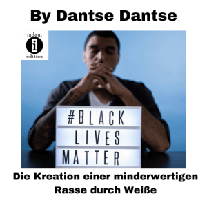 Read more about the article Schwarz: Die Kreation einer minderwertigen Rasse durch Weiße