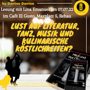 Read more about the article Freiheit, Selbstbestimmung, Körperliebe – Lesung in Rehau am 07.07.2022 von Lina Emanuel zu „Milch und Hot Chocolat“