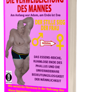 Cover Die Verweiblichung des Mannes