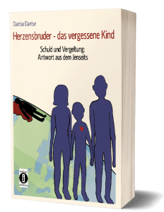 Cover Herzensbruder - das vergessene Kind. Schuld und Vergeltung: Antwort aus dem Jenseits