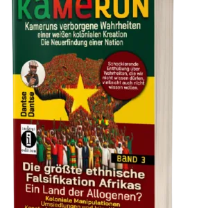 Kamerun Band 3 - Die größte ethnische Falsifikation Afrikas_Mockup