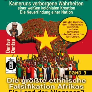 Die größte ethnische Falsifikation Afrikas - Kamerun-Wir sagen Nein Band 3 - Frontcover