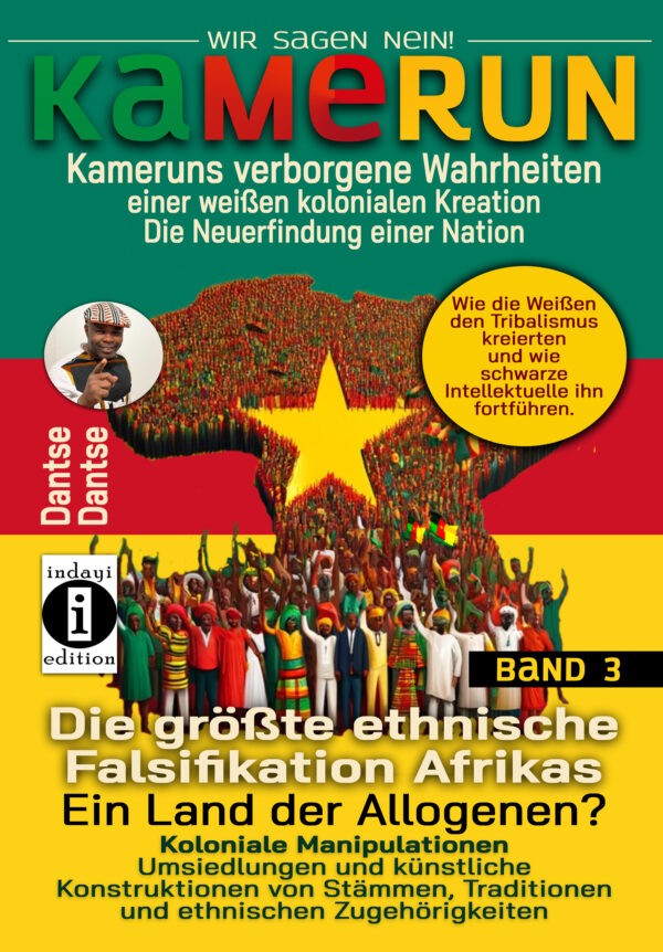 Die größte ethnische Falsifikation Afrikas - Kamerun-Wir sagen Nein Band 3 - Frontcover