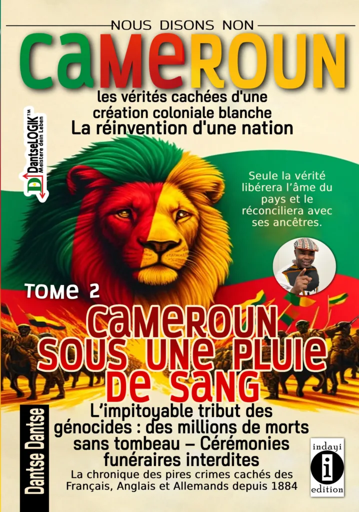 Cameroun-Tome-2-Cameroun-sous-une-pluie-de-sang-718x1024 Kamerun im Blutregen: Wenn ein Schriftsteller der Wahrheit der Täter voraus ist - Dantse Dantse