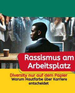 Rassismus am Arbeitsplatz