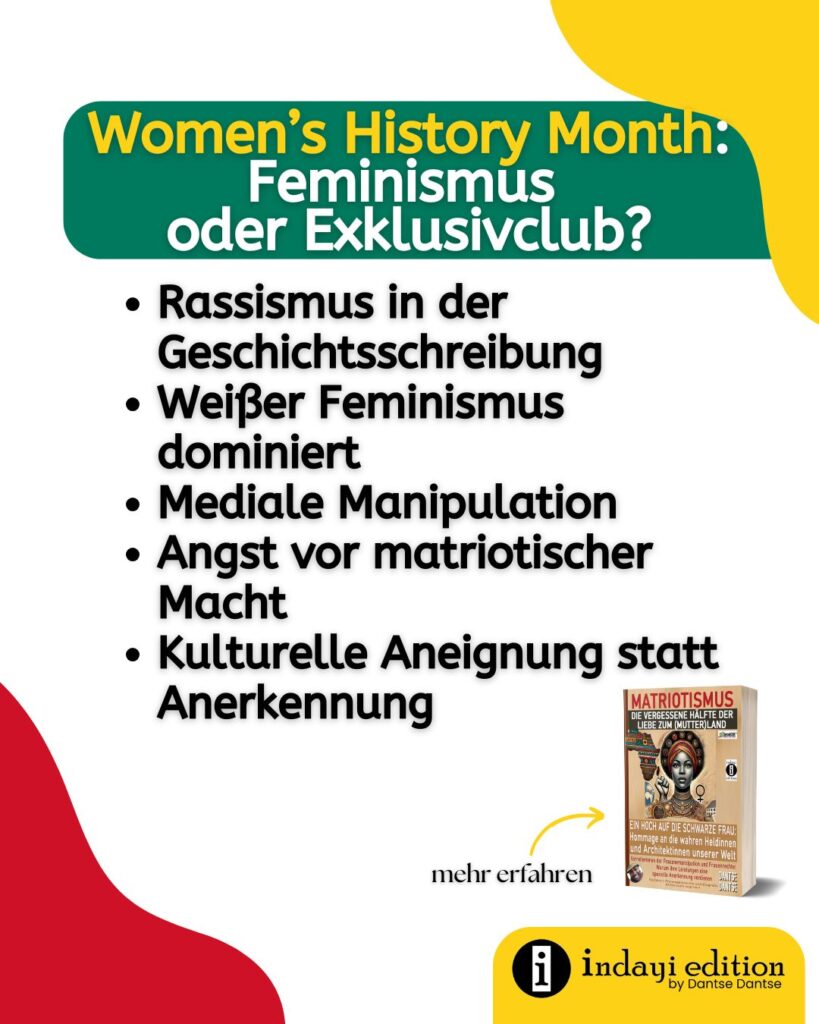  Women’s History Month: Feminismus oder Exklusivclub? – Warum schwarze Frauen immer noch ignoriert werden!